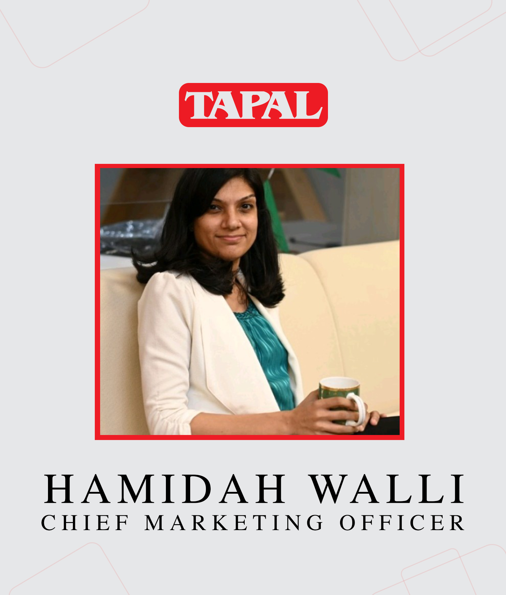 Tapal appoints Hamidah Wali as Chief Marketing Officer