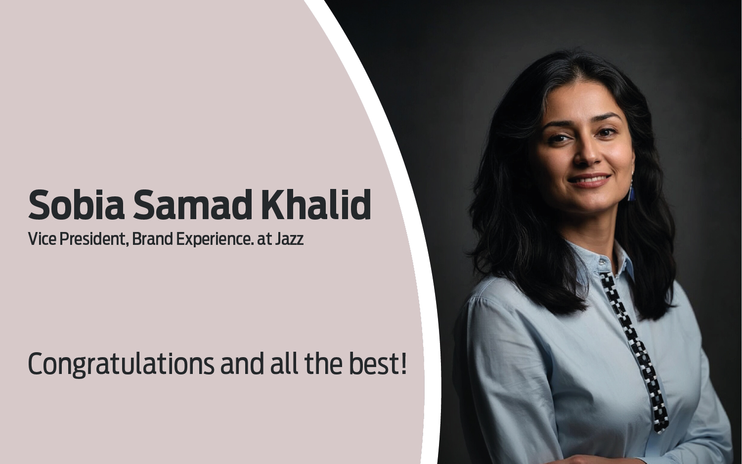 Full Circle of Impact: Sobia Samad Khalid Returns to Jazz as VP Brand Experience