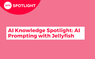 AI Knowledge Spotlight: AI Prompting with Jellyfish